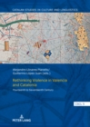 Rethinking Violence in Valencia and Catalonia : Fourteenth to Seventeenth Century - eBook