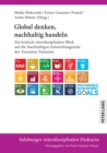 Global denken, nachhaltig handeln : Ein kritisch-interdisziplinaerer Blick auf die nachhaltigen Entwicklungsziele der Vereinten Nationen - eBook