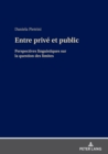 Entre prive et public : Perspectives linguistiques sur la question des limites - eBook