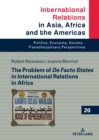 The Problem of De Facto States in International Relations in Africa - eBook