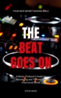 The Beat Goes On : A Music Producer's Guide To Monetising and Thriving in a Post-Covid World - eBook