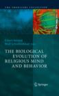 The Biological Evolution of Religious Mind and Behavior - eBook