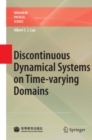 Discontinuous Dynamical Systems on Time-varying Domains - eBook