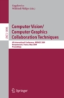 Computer Vision/Computer Graphics Collaboration Techniques : 4th International Conference, MIRAGE 2009, Rocquencourt, France, May 4-6, 2009, Proceedings - eBook