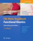 FBL Klein-Vogelbach Functional Kinetics: Behandlungstechniken : Hubfreie Mobilisation, Widerlagernde Mobilisation, Mobilisierende Massage - eBook