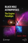 Black Hole Astrophysics : The Engine Paradigm - eBook