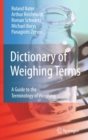 Dictionary of Weighing Terms : A Guide to the Terminology of Weighing - eBook