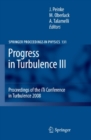 Progress in Turbulence III : Proceedings of the iTi Conference in Turbulence 2008 - eBook