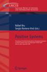 Positive Systems : Proceedings of the third Multidisciplinary International Symposium on Positive Systems: Theory and Applications (POSTA 09) Valencia, Spain, September 2-4, 2009 - eBook