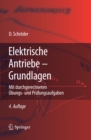 Elektrische Antriebe - Grundlagen : Mit durchgerechneten Ubungs- und Prufungsaufgaben - eBook