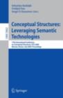 Conceptual Structures: Leveraging Semantic Technologies : 17th International Conference on Conceptual Structures, ICCS 2009, Moscow, Russia, July 26-31, 2009, Proceedings - eBook