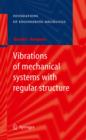 Vibrations of mechanical systems with regular structure - eBook