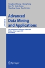Advanced Data Mining and Applications : 5th International Conference, ADMA 2009, Chengdu, China, August 17-19, 2009, Proceedings - eBook