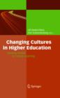 Changing Cultures in Higher Education : Moving Ahead to Future Learning - eBook