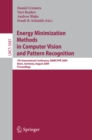 Energy Minimization Methods in Computer Vision and Pattern Recognition : 7th International Conference, EMMCVPR 2009, Bonn, Germany, August 24-27, 2009, Proceedings - eBook