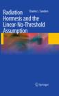 Radiation Hormesis and the Linear-No-Threshold Assumption - eBook