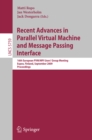 Recent Advances in Parallel Virtual Machine and Message Passing Interface : 16th European PVM/MPI Users' Group Meeting, Espoo, Finland, September 7-10, 2009, Proceedings - eBook