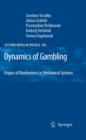 Dynamics of Gambling: Origins of Randomness in Mechanical Systems - eBook