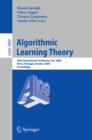 Algorithmic Learning Theory : 20th International Conference, ALT 2009, Porto, Portugal, October 3-5, 2009, Proceedings - eBook