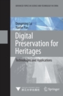 Digital Preservation for Heritages : Technologies and Applications - eBook