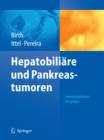 Hepatobiliare und Pankreastumoren : Interdisziplinares Vorgehen - eBook