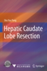 Hepatic Caudate Lobe Resection - eBook