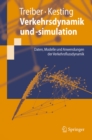 Verkehrsdynamik und -simulation : Daten, Modelle und Anwendungen der Verkehrsflussdynamik - eBook