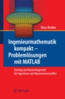 Ingenieurmathematik kompakt - Problemlosungen mit MATLAB : Einstieg und Nachschlagewerk fur Ingenieure und Naturwissenschaftler - eBook