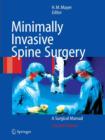Minimally Invasive Spine Surgery : A Surgical Manual - Book