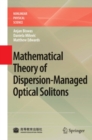 Mathematical Theory of Dispersion-Managed Optical Solitons - eBook