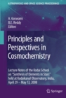 Principles and Perspectives in Cosmochemistry : Lecture Notes of the Kodai School on 'Synthesis of Elements in Stars' held at Kodaikanal Observatory, India, April 29 - May 13, 2008 - eBook