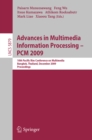 Advances in Multimedia Information Processing - PCM 2009 : 10th Pacific Rim Conference on Multimedia, Bangkok, Thailand, December 15-18, 2009. Proceedings - eBook