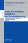 Rough Sets, Fuzzy Sets, Data Mining and Granular Computing : 12th International Conference, RSFDGrC 2009, Delhi, India, December 16-18, 2009, Proceedings - eBook