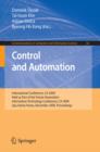 Control and Automation : International Conference, CA 2009, Held as Part of the Future Generation Information Technology Conference, CA 2009, Jeju Island, Korea, December 10-12, 2009. Proceedings - eBook