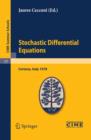 Stochastic Differential Equations : Lectures given at a Summer School of the Centro Internazionale Matematico Estivo (C.I.M.E.) held in Cortona (Arezzo), Italy, May 29-June 10, 1978 - eBook