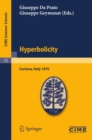Hyperbolicity : Lectures given at a Summer School of the Centro Internazionale Matematico Estivo (C.I.M.E.) held in Cortona (Arezzo), Italy, June 24 - July 2, 1976 - eBook