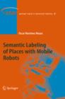 Semantic Labeling of Places with Mobile Robots - eBook