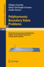 Polyharmonic Boundary Value Problems : Positivity Preserving and Nonlinear Higher Order Elliptic Equations in Bounded Domains - eBook