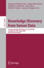Knowledge Discovery from Sensor Data : Second International Workshop, Sensor-KDD 2008, Las Vegas, NV, USA, August 24-27, 2008, Revised Selected Papers - eBook