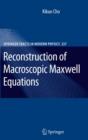 Reconstruction of Macroscopic Maxwell Equations : A Single Susceptibility Theory - eBook
