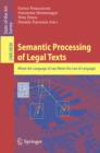 Semantic Processing of Legal Texts : Where the Language of Law Meets the Law of Language - eBook