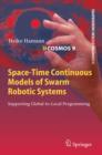 Space-Time Continuous Models of Swarm Robotic Systems : Supporting Global-to-Local Programming - eBook