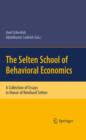 The Selten School of Behavioral Economics : A Collection of Essays in Honor of Reinhard Selten - eBook