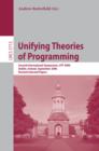 Unifying Theories of Programming : Second International Symposium, UTP 2008, Dublin, Ireland, September 8-10, 2008, Revised Selected Papers - eBook