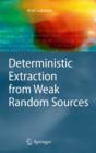 Deterministic Extraction from Weak Random Sources - eBook
