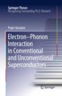 Electron-Phonon Interaction in Conventional and Unconventional Superconductors - eBook