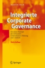 Integrierte Corporate Governance : Ein neues Konzept der wirksamen Unternehmens-Fuhrung und -Aufsicht - eBook