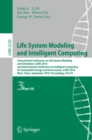 Life System Modeling and Intelligent Computing : International Conference on Life System Modeling and Simulation, LSMS 2010, and International Conference on Intelligent Computing for Sustainable Energ - eBook