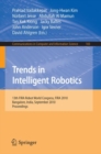 Trends in Intelligent Robotics : 15th Robot World Cup and Congress, FIRA 2010, Bangalore, India, September15-19, 2010, Proceedings - eBook