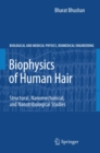 Biophysics of Human Hair : Structural, Nanomechanical, and Nanotribological Studies - eBook